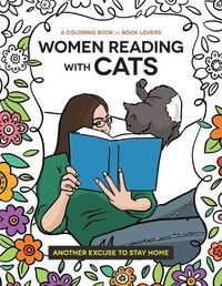 Cover image for Women Reading with Cats: A Coloring Book for Book Lovers