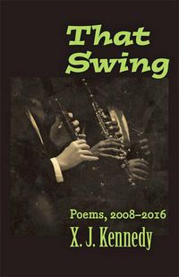 Cover image for That Swing: Poems, 2008-2016