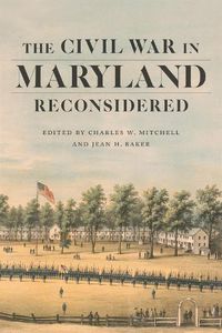 Cover image for The Civil War in Maryland Reconsidered