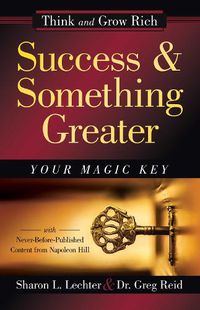 Cover image for Success and Something Greater: Your Magic Key