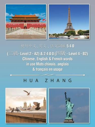 Cover image for 5 4 0 ( - Level 2 - A2) & 2 4 0 0 ( - Level 4 - B2) Chinese, English & French words in use Mots chinois, anglais & francais e