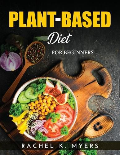 Cover image for Plant-Based Diet: For Beginners