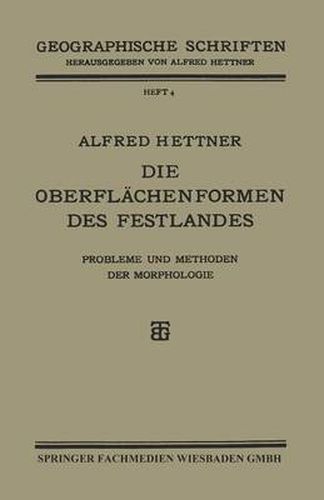 Cover image for Die Oberflachenformen Des Festlandes: Probleme Und Methoden Der Morphologie