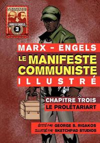 Cover image for Le Manifeste Communiste (Illustre) - Chapitre Trois: Le Proletariat