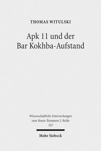 Cover image for Apk 11 und der Bar Kokhba-Aufstand: Eine zeitgeschichtliche Interpretation