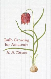 Cover image for Bulb Growing for Amateurs