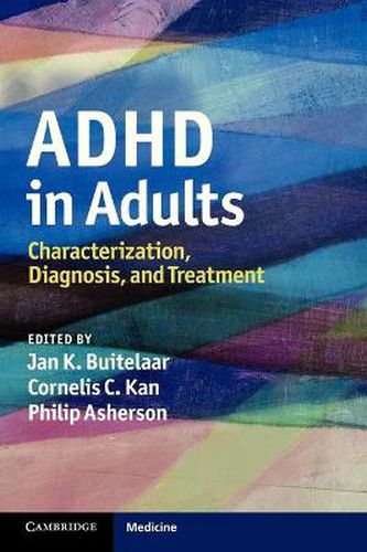 ADHD in Adults: Characterization, Diagnosis, and Treatment
