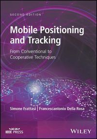 Cover image for Mobile Positioning and Tracking - From Conventional to Cooperative Techniques, 2e
