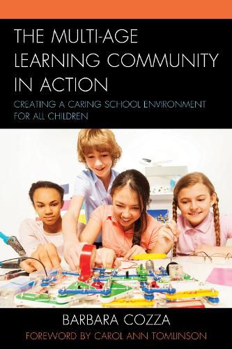 Cover image for The Multi-age Learning Community in Action: Creating a Caring School Environment for All Children
