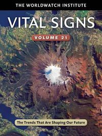 Cover image for Vital Signs Volume 21: The Trends That Are Shaping Our Future