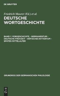 Cover image for Vorgeschichte - Germanentum - Deutsche Fruhzeit - Hoefisches Rittertum - Spates Mittelalter