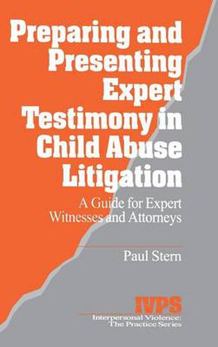 Cover image for Preparing and Presenting Expert Testimony in Child Abuse Litigation: A Guide for Expert Witnesses and Attorneys