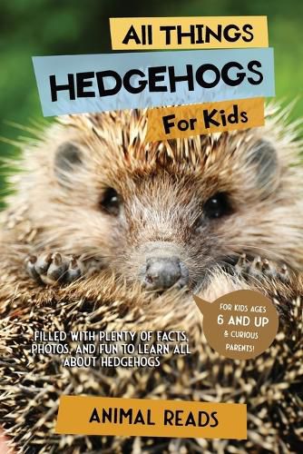 Cover image for All Things Hedgehogs For Kids