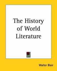 Cover image for The History of World Literature