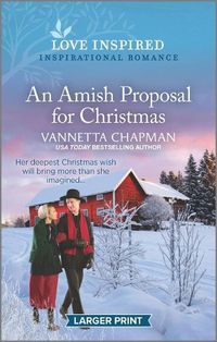 Cover image for An Amish Proposal for Christmas: An Uplifting Inspirational Romance