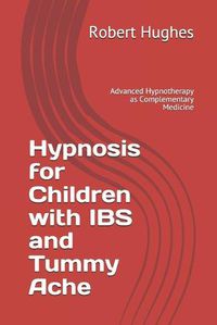 Cover image for Hypnosis for Children with IBS and Tummy Ache