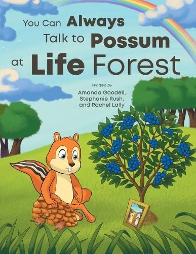 Cover image for You Can Always Talk to Possum at Life Forest