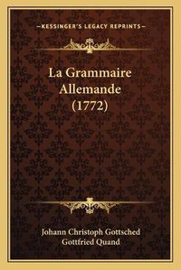 Cover image for La Grammaire Allemande (1772)