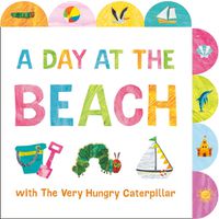 Cover image for A Day at the Beach with The Very Hungry Caterpillar