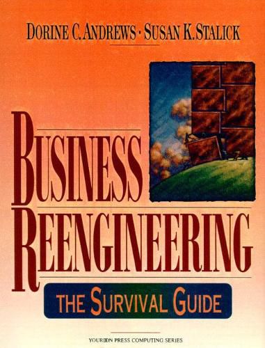 Cover image for Business Reengineering: The Survival Guide