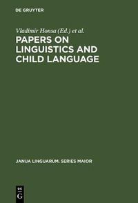 Cover image for Papers on Linguistics and Child Language: Ruth Hirsch Weir Memorial Volume