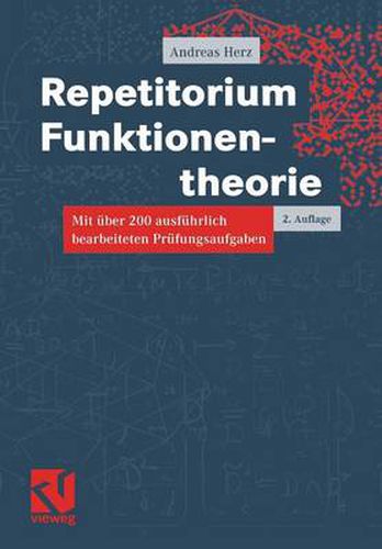 Cover image for Repetitorium Funktionentheorie: Mit uber 200 ausfuhrlich bearbeiteten Prufungsaufgaben