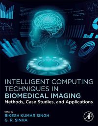 Cover image for Intelligent Computing Techniques in Biomedical Imaging