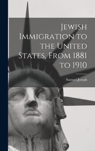 Cover image for Jewish Immigration to the United States, From 1881 to 1910