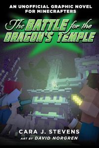Cover image for The Battle for the Dragon's Temple (An Unofficial Graphic Novel for Minecrafters #4)