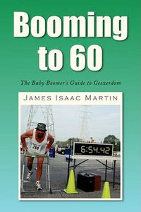 Cover image for Booming to 60