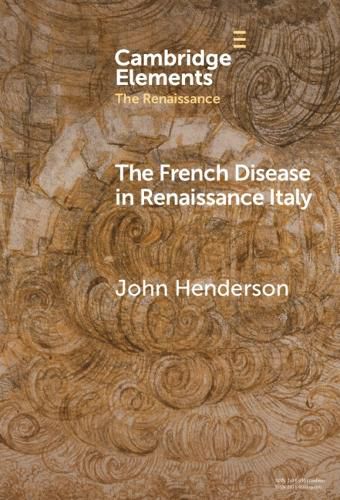 Cover image for The French Disease in Renaissance Italy