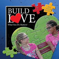 Cover image for Build Love What You Do Matters