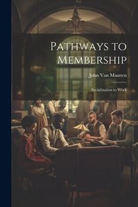 Cover image for Pathways to Membership