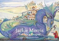 Cover image for Jackie Morris Postcard Pack: Tell Me a Dragon