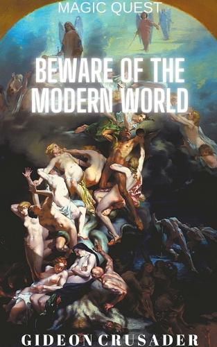 Cover image for Beware of the Modern World