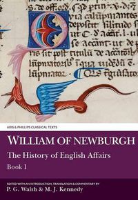 Cover image for William of Newburgh: The History of English Affairs, Book 1