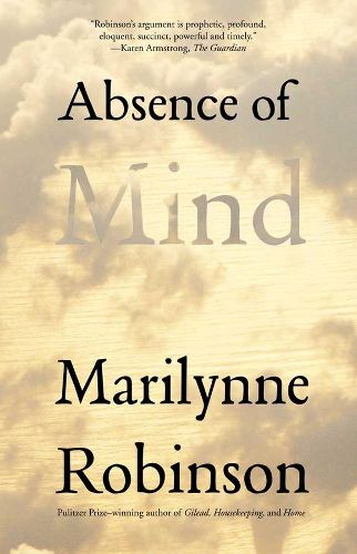 Cover image for Absence of Mind: The Dispelling of Inwardness from the Modern Myth of the Self