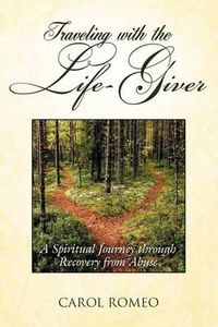 Cover image for Traveling with the Life-Giver