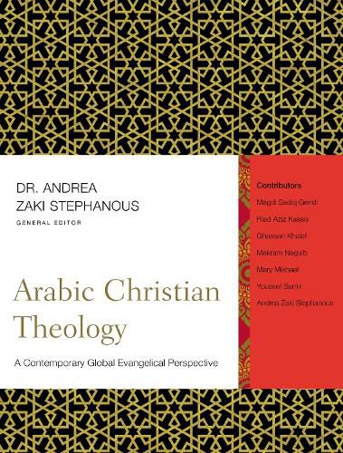 Cover image for Arabic Christian Theology: A Contemporary Global Evangelical Perspective