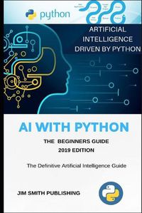 Cover image for AI With Python For Beginners: Artificial Intelligence With Python.