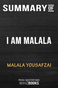Cover image for Summary of I Am Malala: The Girl Who Stood Up for Education and Was Shot by the Taliban: Trivia/Quiz for Fans