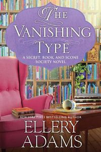 Cover image for The Vanishing Type: A Charming Bookish Cozy Mystery