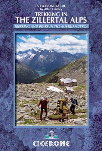 Cover image for Trekking in the Zillertal Alps: Trekking and peaks in the Austrian Tyrol