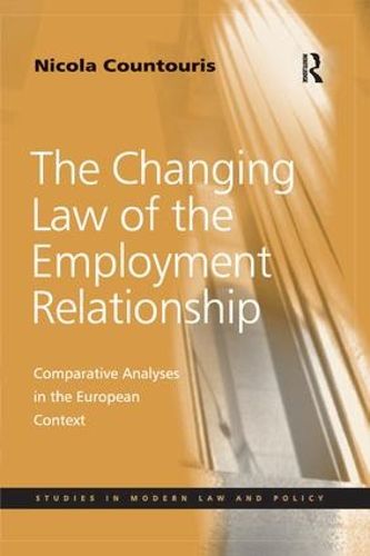 Cover image for The Changing Law of the Employment Relationship: Comparative Analyses in the European Context