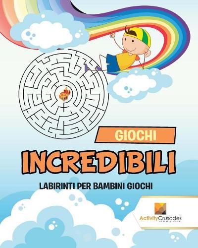 Giochi Incredibili: Labirinti Per Bambini Giochi