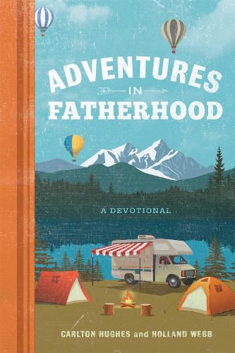 Adventures in Fatherhood: A Devotional