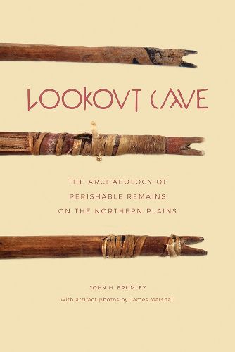 Cover image for Lookout Cave: The Archaeology of Perishable Remains on the Northern Plains