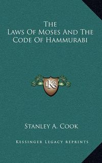 Cover image for The Laws of Moses and the Code of Hammurabi