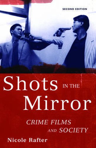 Cover image for Shots in the Mirror: Crime films and society