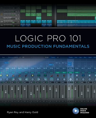 Cover image for Logic Pro 101: Music Production Fundamentals